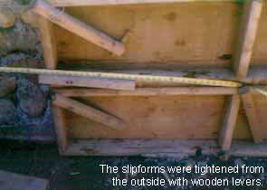 Slipforms tightened wit wooden levers.