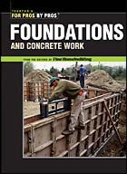 Footings, Foundations, and Monolithic Concrete Slabs: Learn how to form